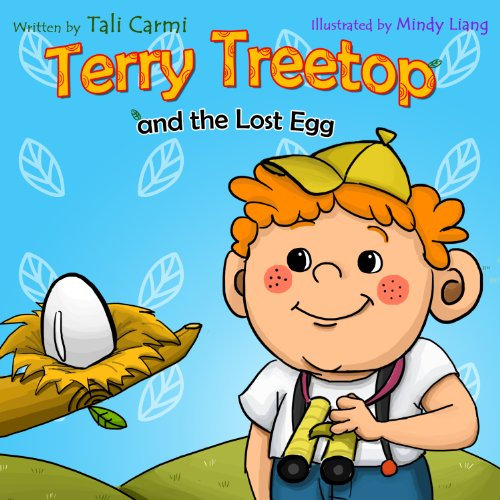 Terry Treetop and The Lost Egg: An Exciting Story for Kids Aged 2-6 About Nature, Curiosity and Friendship, Perfect for Beginner Readers (The Terry Treetop Series Book 1)