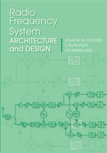 Radio Frequency System Architecture and Design (Microwave Engineering)