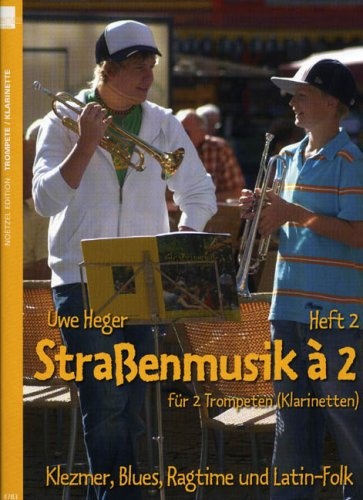 Strassenmusik a 2 Heft 2. Klarinette, Trompete