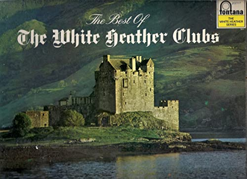Various: The Best Of The White Heather Clubs - LP