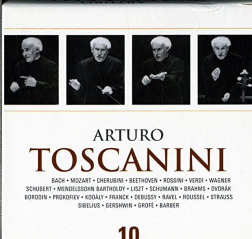 Arturo Toscanini conducts: Bach, Mozart, Beethoven, Debussy, Ravel, ...