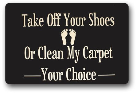 Custom Machine-washable Door Mat Take off your Shoes Or Clean My Carpet Indoor/Outdoor Doormat 30(L) x 18(W) Inch
