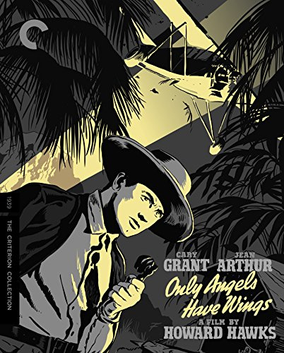 Only Angels Have Wings (The Criterion Collection) [Blu-ray]