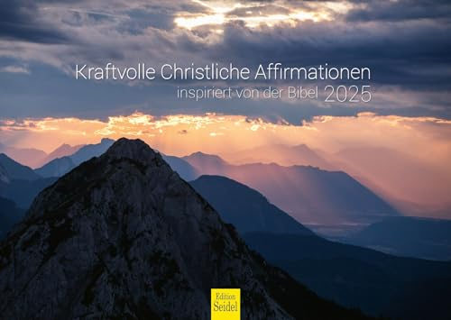 Edition Seidel Premium Kalender Kraftvolle Christliche Affirmationen 2025 Format DIN A3 Wandkalender Bibelverse inspirierende Bibel Zitate Lebensweisheiten Inspiration Motivation