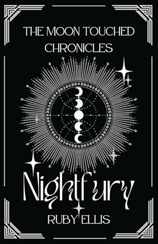 Nightfury (The Moon Touched Chronicles, Band 3)