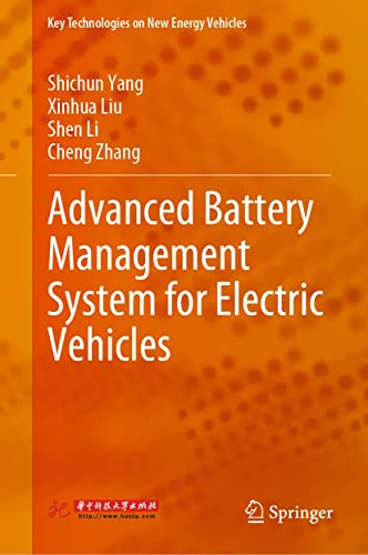 Advanced Battery Management System for Electric Vehicles (Key Technologies on New Energy Vehicles)