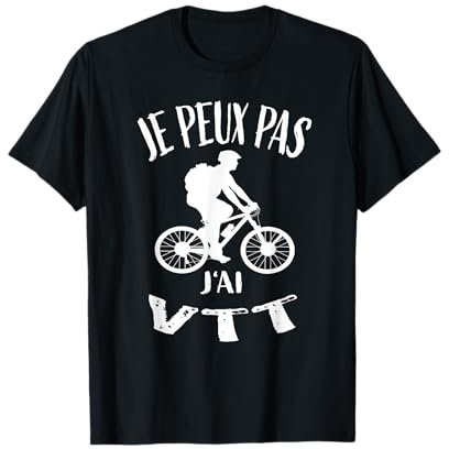 Je Peux Pas J'ai VTT - Maillot VTT T-Shirt