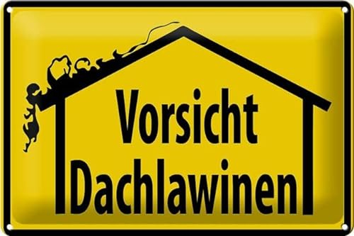 Blechschild 30 x 20 cm Warnschild: Verbotsschild: Vorsicht Dachlawinen - DekoNo7