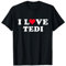 Ich liebe Tedi Passende Freundin und Freund Tedi Name T-Shirt