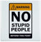 Carreau Céramique Décoratif 15,2 x 15,2 cm - Humour Attention No Stupid People Panneau de Signalisation