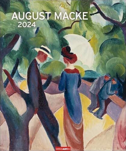 August Macke - Kalender 2024 - Weingarten-Verlag - Kunstkalender mit großartigen Meisterwerken - 46 cm x 55 cm