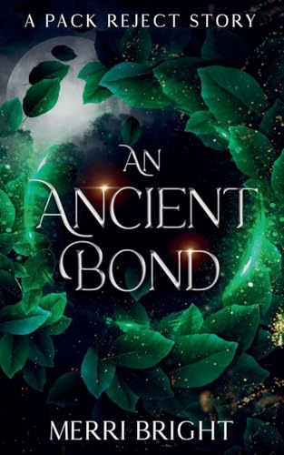 An Ancient Bond (The Splintered Bond)