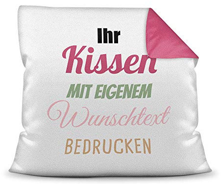 Print Royal Kissen selbst gestalten mit WUNSCHTEXT - individuell Bedruckt mit eigenem Text oder Namen - Personalisierte Geschenkidee/Kopfkissen mit Spruch beschriften - Farbkissen Rückseite Pink