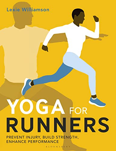 Yoga for Runners: Prevent injury, build strength, enhance performance (English Edition)