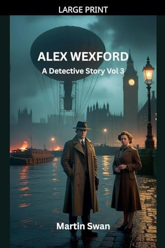Alex Wexford - A Detective Story Vol. 3