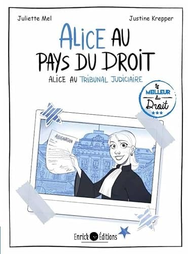 Alice au pays du droit - Tome 2: Alice au tribunal judiciaire (Le meilleur du droit) (French Edition)