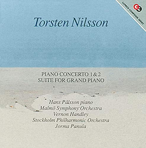 Nilsson: Concerto No. 1, piano & strings / Concerto for Piano, Winds & Percussion Op. 67 / Suite for Piano, Op. 121