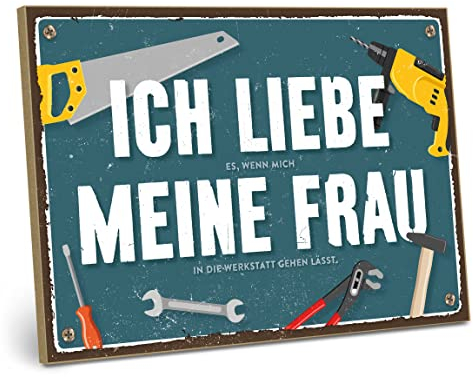 ARTFAVES® Wandbild Holzschild mit Spruch - Ich liebe meine Frau - Werkstatt - Türschild Retro Vintage Deko Bild Geschenk - Papa, Handwerker, witzige Sprüche, Vatertag
