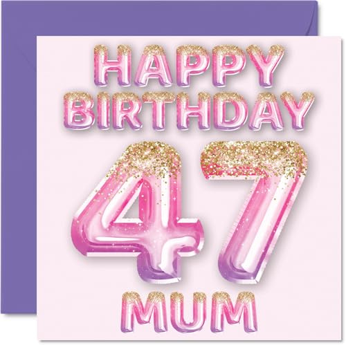 47th Birthday Card for Mum, Pink & Purple Glitter Balloons | Happy Birthday Cards for 47 Year Old Mum Mother from Son Daughter, 145mm Bday Greeting Cards Gift