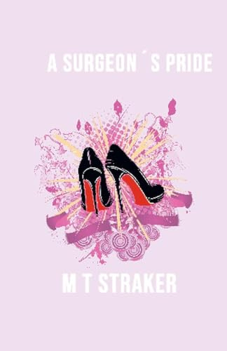 A Surgeon´s Pride (3)