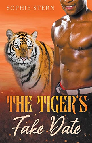 The Tiger's Fake Date (Shifters of Rawr County, Band 3)