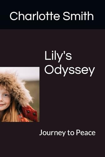 Lily's Odyssey: Journey to Peace (Lily Brand)