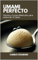 Umami Perfecto : Ciencia y Cocina Molecular para potenciar el Sabor (Crudo y Sin Filtro)