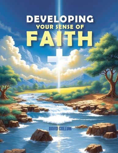 Developing Your Sense Of Faith