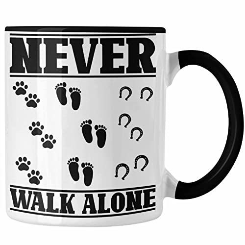 Trendation - Hund Pferd Reiter Tasse Geschenk Never Walk Alone Reiterin Geschenk Pferde Mädchen (Schwarz, Keramik, 325 Milliliter, Kaffeetasse)