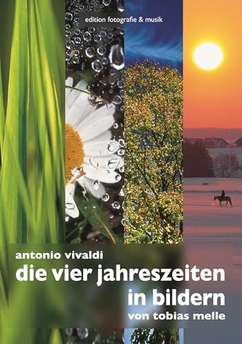 Antonio Vivaldi - Die vier Jahreszeiten in Bildern von Tobias Melle