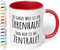 True Statements Tasse Die ganze Welt ist ein Irrenhaus und hier ist die Zentrale - Kaffee-Tasse mit Spruch, Geschenk für Mitarbeiter - Chef - Arbeitskollege - Büro, Arbeit, innen Rot