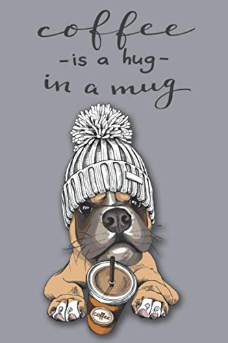 Coffe is a hug in a mug lined journal: Journal for write |Fun Notebook |Gift for Men or Woman | 120 pages 6x9 inches