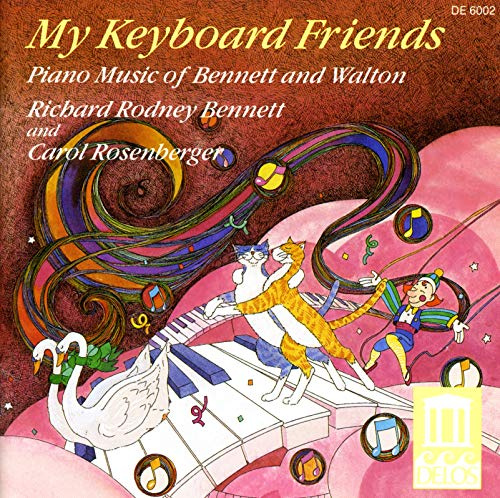 My Keyboard Friends: Piano Music of Bennett and Walton