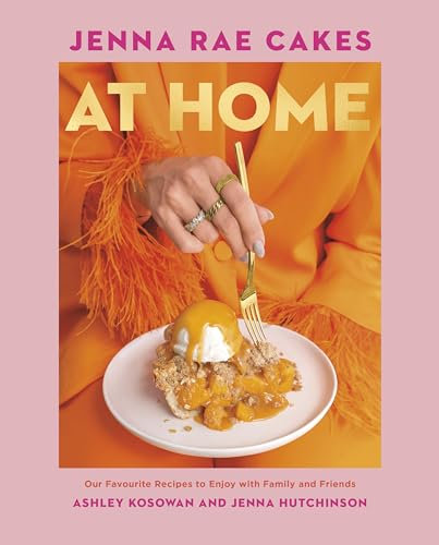 Jenna Rae Cakes at Home: Our Favourite Recipes to Enjoy with Family and Friends (English Edition)
