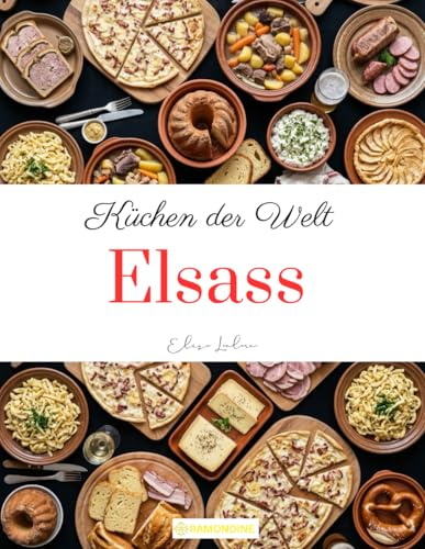 Küchen der Welt: Elsass