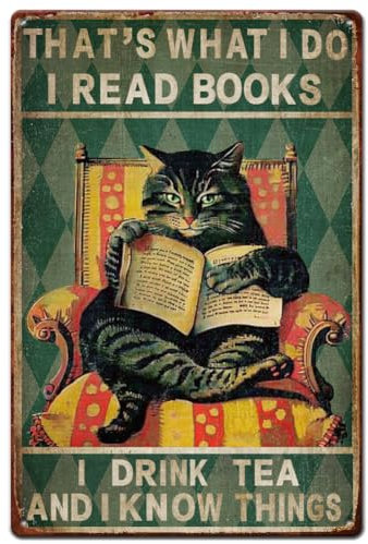SUPERDANT Metallschild Katzen Retro Kunst Vintage Deko Eisen Malerei Retro Deko Dies ist was ich tue Ich lese Bücher Ich trinke Tee und ich weiß Dinge Geschenk Katzenliebhaber Poster Vintage