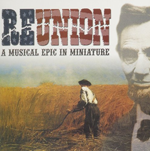 Reunion-A Musical Epic In Miniature