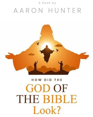 How Did the God of the Bible Look?