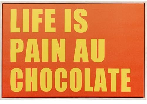 Kare Design Leinwandbild Pain Au Chocolate, Orange/Gelb, 60x40cm, Keilrahmen, Spruch, Wandbild, Wohnzimmer