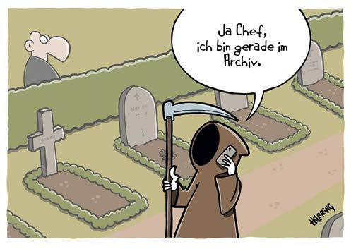 modern times Postkarte CARTOON - Motiv: ICH BIN GERADE IM ARCHIV, Anlass: Fun Cartoon/Satire, Künstler/Verlag: KÖPENICKER CG © HILBRING, Oli, Größe: A6