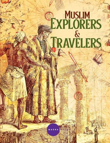 Muslim Explorers & Travelers