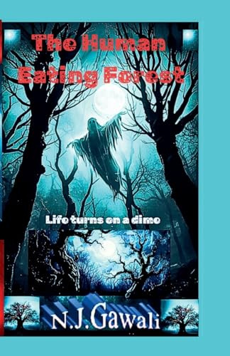 The Human Eating Forest
