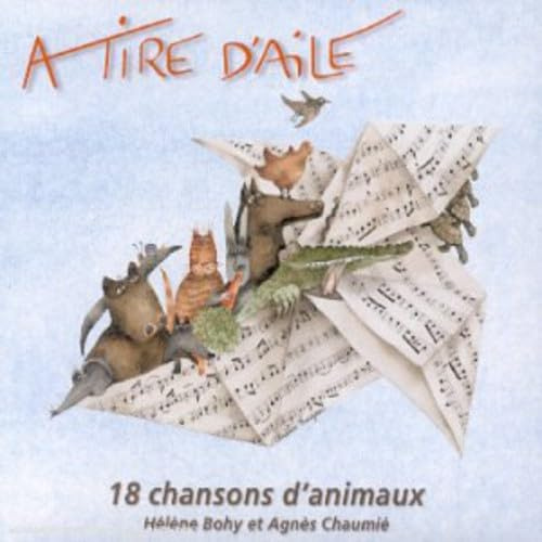 Helene Bohy - A Tire D Aile, 18 Chanson D Animaux