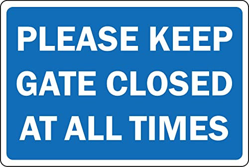 Please keep gate closed at all times Sign - 1mm Plastic sign (300mm x 200mm)