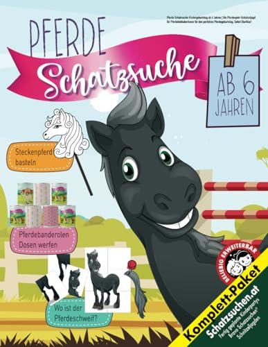 Pferde Schatzsuche Kindergeburtstag ab 6 Jahren: Die Pferdespiel-Schnitzeljagd für PferdeliebhaberInnen für den perfekten Pferdegeburtstag. Sofort Startklar! (Bravo Schatzsuche)