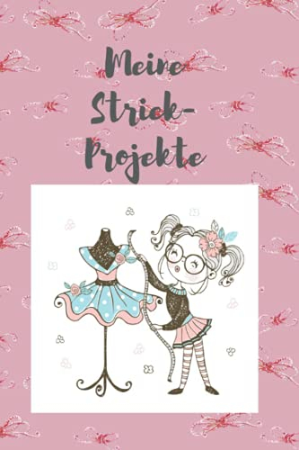 Meine Strickprojekte: Das Notizbuch/Projektbuch für Anfänger und Profis im Stricken. Platz für 50 Projekte, Abkürzungen und viel Platz für eigene ... Inhaltsverzeichnis. Insgesamt 120 Seiten.