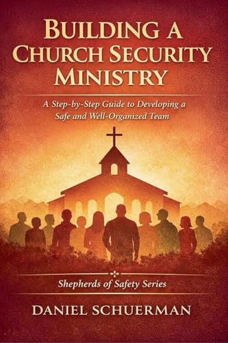 Building a Church Security Ministry
