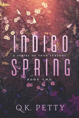 Indigo Spring: A Dark Urban Fantasy of Love and Control (A Series of Four Seasons, Band 2)