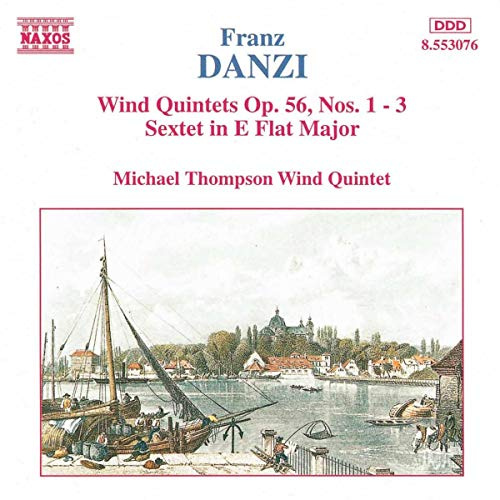 Danzi: Wind Quintets Op. 56, Nos. 1-3 / Sextet in E Flat Major