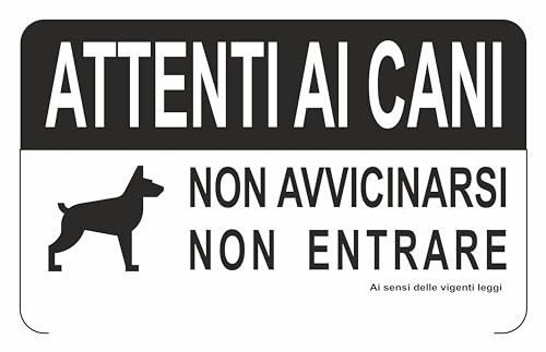 GLOBAL CARTELLO SEGNALETICO - Attenti ai cani non avvicinarsi non entrare - Adesivo Extra Resistente, Pannello in Forex, Pannello In Alluminio (20X31 CM, Plastica)